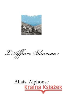 L'Affaire Blaireau Allais Alphonse Mybook 9781974281114 Createspace Independent Publishing Platform - książka