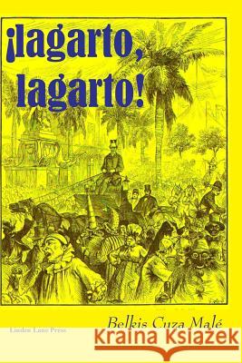 !Lagarto, lagarto! Cuza Male, Belkis 9780913827178 Linden Lane Magazine & Press - książka