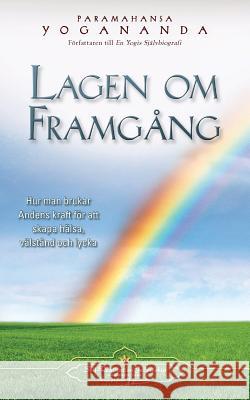 Lagen Om Framgang (the Law of Success Swedish) Paramahansa Yogananda 9780876124079 Self-Realization Fellowship Publishers - książka