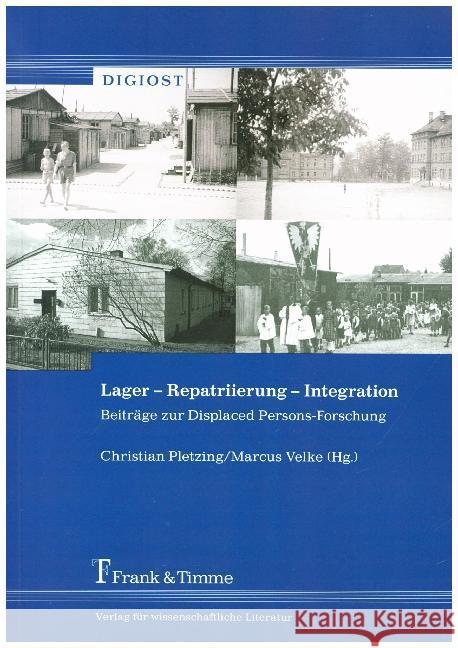 Lager - Repatriierung - Integration : Beiträge zur Displaced Persons-Forschung  9783732904778 Frank & Timme - książka