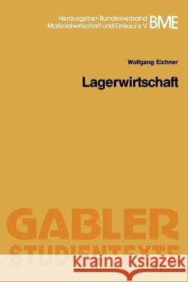Lagerwirtschaft Wolfgang Eichner 9783409006057 Gabler Verlag - książka