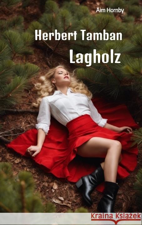 Lagholz Hornby, Aim 9783384494429 tredition - książka