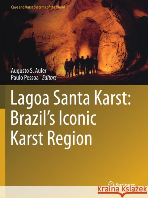 Lagoa Santa Karst: Brazil's Iconic Karst Region Augusto S Paulo Pessoa 9783030359423 Springer - książka