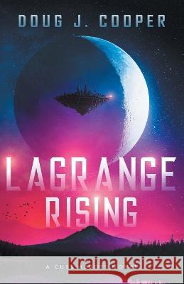 Lagrange Rising Doug J Cooper 9781733780179 Douglas Cooper Consulting - książka