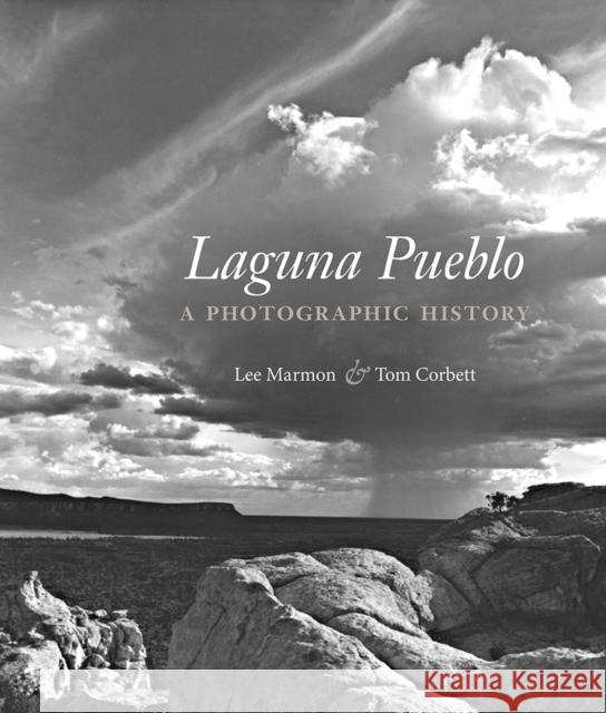 Laguna Pueblo: A Photographic History Lee Marmon Tom Corbett 9780826355355 University of New Mexico Press - książka