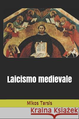 Laicismo medievale Galavotti, Enrico 9781790211593 Independently Published - książka
