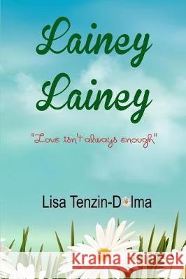 Lainey Lainey Lisa Tenzin-Dolma 9781527223547 Phoenix Rising Press - książka