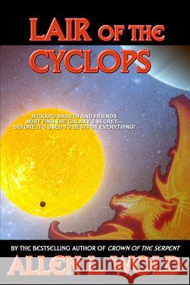 Lair of the Cyclops Allen L. Wold 9781497485204 Createspace - książka