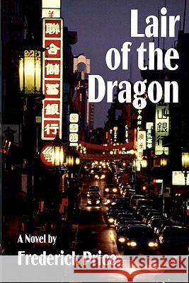 Lair of the Dragon Frederick Price 9781439225882 Booksurge Publishing - książka