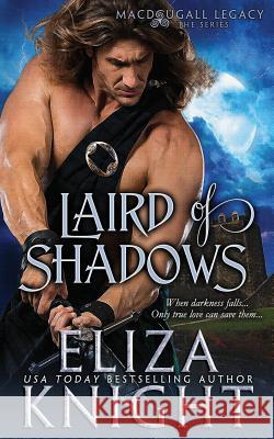 Laird of Shadows Eliza Knight 9781543038231 Createspace Independent Publishing Platform - książka