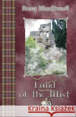 Laird of the Mist Foery Macdonell 9781449538750 Createspace - książka