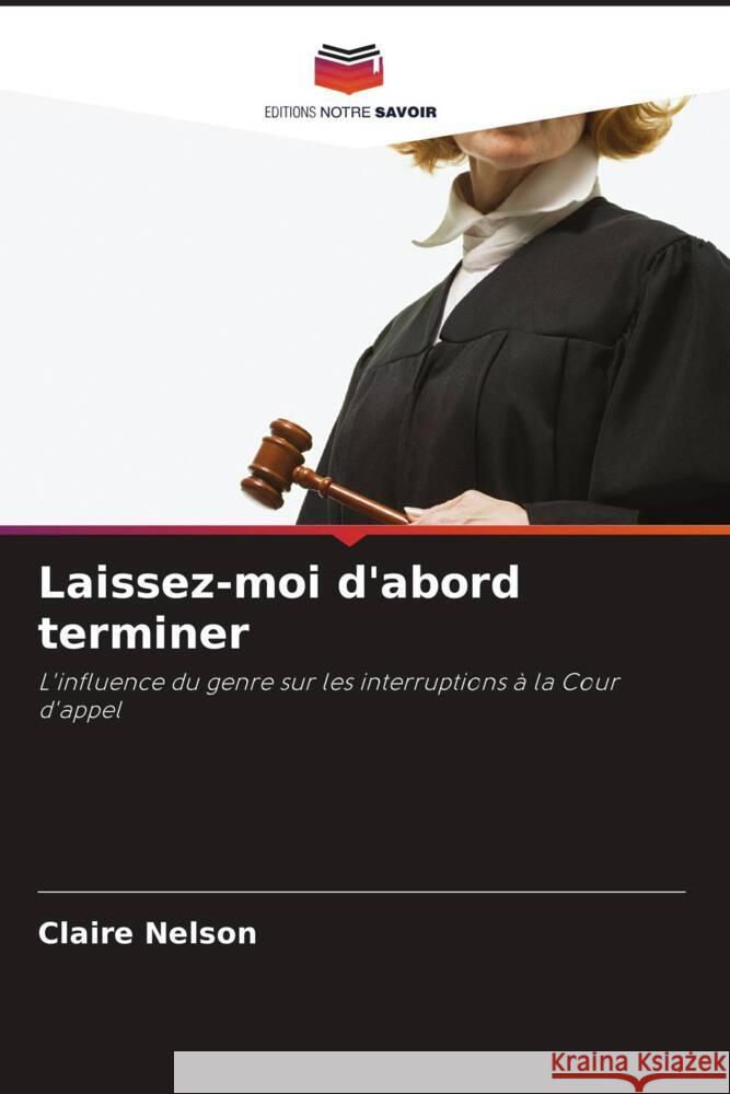 Laissez-moi d'abord terminer Claire Nelson 9786206853787 Editions Notre Savoir - książka