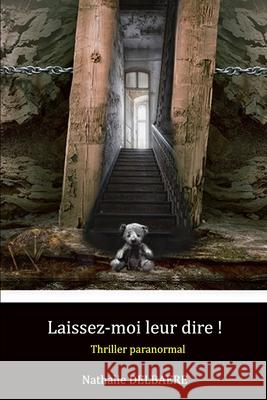 Laissez-moi leur dire ! Delbaere, Nathalie 9781728907147 Independently Published - książka