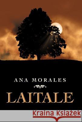 Laitale Ana Morales 9781463324315 Palibrio - książka