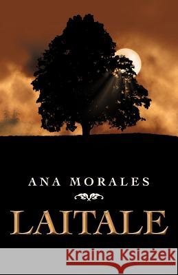 Laitale Ana Morales 9781463324339 Palibrio - książka