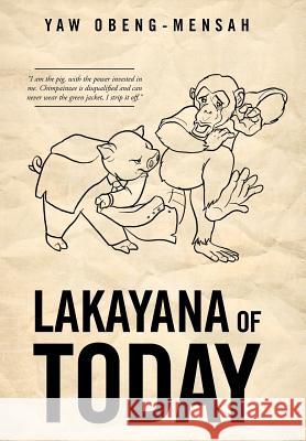 Lakayana of Today Yaw Obeng-Mensah 9781491808535 Authorhouse - książka