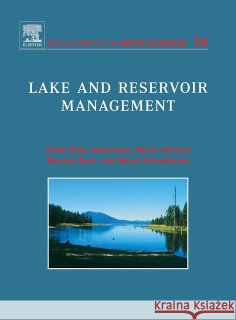 Lake and Reservoir Management: Volume 54 Jorgensen, S. E. 9780444516787 Elsevier Science & Technology - książka