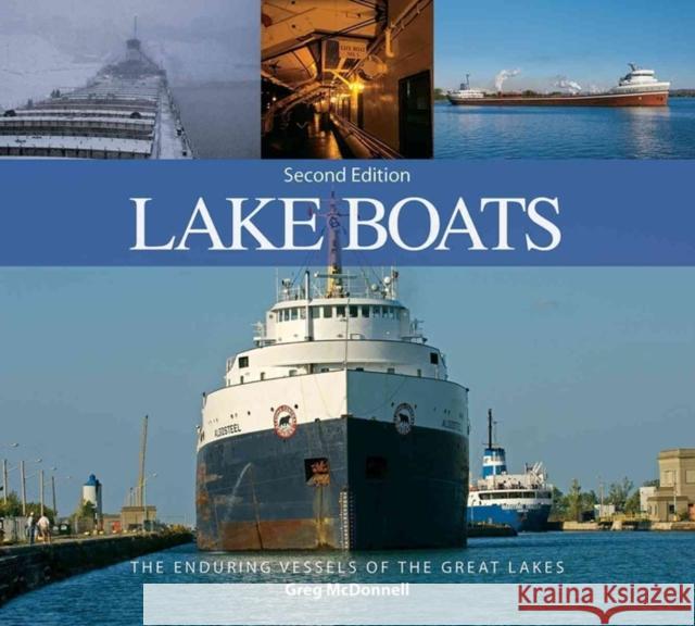 Lake Boats: The Enduring Vessels of the Great Lakes Greg McDonnell 9781770854895 Firefly Books - książka