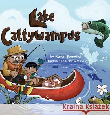 Lake Cattywampus Karen Benedict 9781777694982 Bird House Press - książka