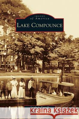 Lake Compounce Lynda J Russell 9781531636920 Arcadia Publishing Library Editions - książka