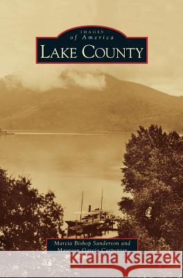 Lake County Maureen Garcia Carpenter, Marcia Bishop and Sanderson 9781531616472 Arcadia Publishing Library Editions - książka