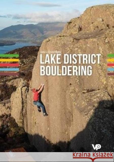 Lake District Bouldering: The LakesBloc guidebook Greg Chapman 9781910240731 Vertebrate Publishing Ltd - książka