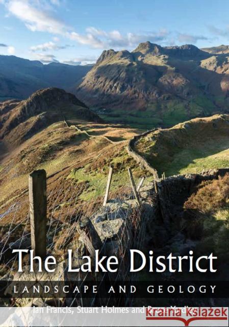Lake District: Landscape and Geology Bruce Yardley 9780719840111 The Crowood Press Ltd - książka