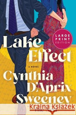 Lake Effect Cynthia D'Aprix Sweeney 9780063474307 Harper Large Print - książka