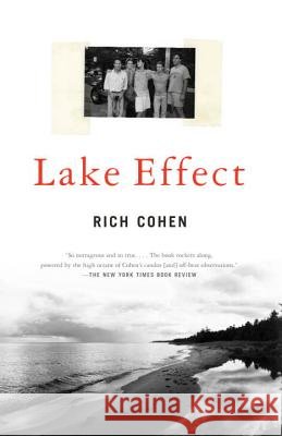 Lake Effect Rich Cohen 9780375725333 Vintage Books USA - książka