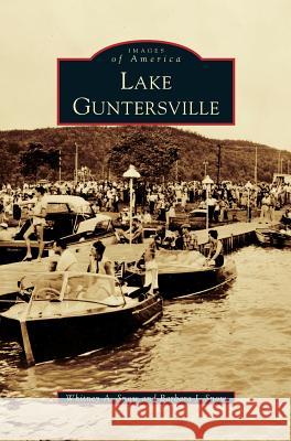 Lake Guntersville Whitney A. Snow Barbara J. Snow 9781540233349 Arcadia Publishing Library Editions - książka