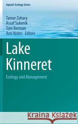 Lake Kinneret: Ecology and Management Zohary, Tamar 9789401789431 Springer - książka