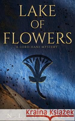 Lake of Flowers N L Holmes 9781735291635 N.L. Holmes - książka