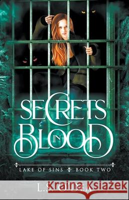 Lake of Sins: Secrets in Blood L S O'Dea 9781393265290 L. S. O'Dea - książka