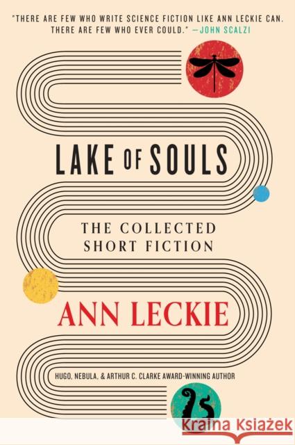 Lake of Souls: The Collected Short Fiction Ann Leckie 9780356523460 Little, Brown Book Group - książka