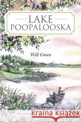 Lake Poopalooska Will Green David R. Prehm 9781540557407 Createspace Independent Publishing Platform - książka