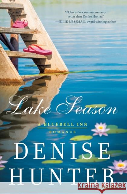 Lake Season Denise Hunter 9780785222729 Thomas Nelson - książka