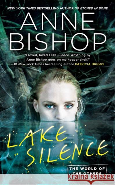 Lake Silence: The World of Others Anne Bishop 9780399587269 Penguin Putnam Inc - książka