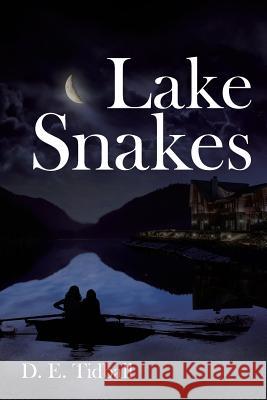 Lake Snakes D E Tidball 9781644626542 Page Publishing, Inc. - książka