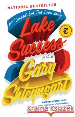 Lake Success Shteyngart, Gary 9780812987201 Random House Trade - książka