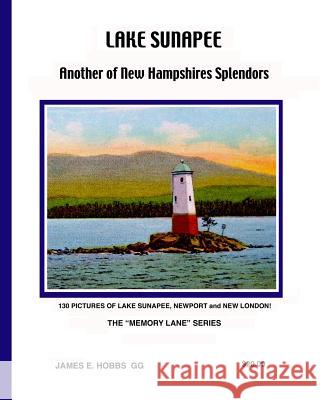 Lake Sunapee James E. Hobb 9781449596774 Createspace - książka
