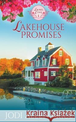 Lakehouse Promises Jodi Vaughn Jodi Allen Brice 9781393673415 Jodi Vaughn - książka