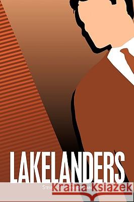 Lakelanders Steven S. Schneiderman 9781449090715 Authorhouse - książka