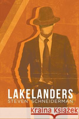 Lakelanders Steven Schneiderman 9781641516150 Litfire Publishing, LLC - książka