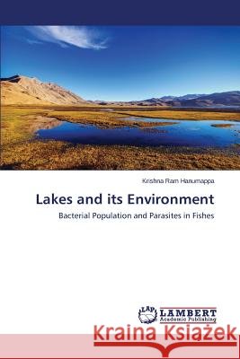 Lakes and its Environment Hanumappa Krishna Ram 9783659674860 LAP Lambert Academic Publishing - książka