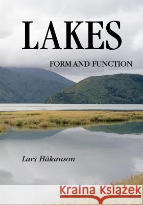 Lakes: Form and Function Hakanson, Lars 9781930665248 Blackburn Press - książka