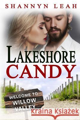 Lakeshore Candy Shannyn Leah 9781366018564 Blurb - książka