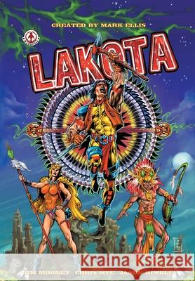 Lakota Mark Ellis, Jim Mooney, Christopher Nye, Darryl Banks, Jason Kimble 9781913802684 Markosia Enterprises Ltd - książka