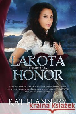 Lakota Honor Kat Flannery 9780981105673 Picco Press - książka