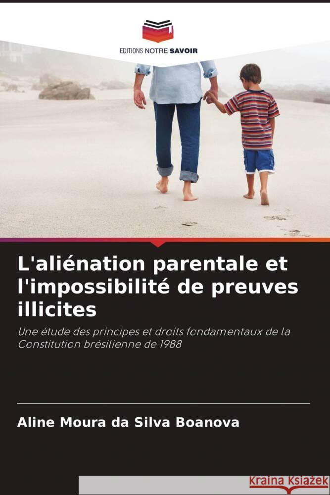 L'ali?nation parentale et l'impossibilit? de preuves illicites Aline Mour 9786207184248 Editions Notre Savoir - książka