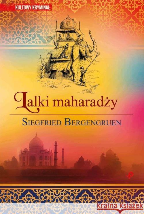 Lalki maharadży Bergengruen Siegfried 9788378567820 Poligraf - książka